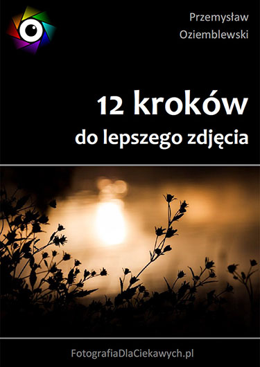 12 kroków do lepszego zdjęcia