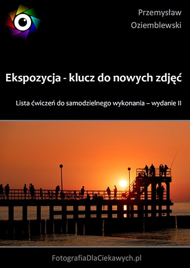 Ekspozycja - klucz do nowych zdjęć - ebook - ćwiczenia