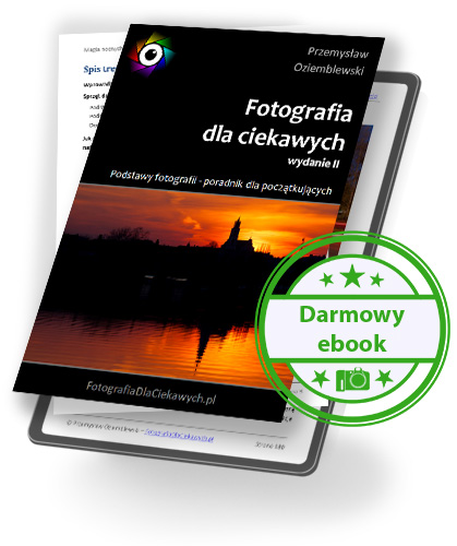 Zapisy na darmowy ebook - Fotografia dla ciekawych